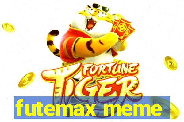 futemax meme